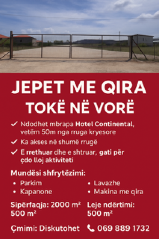 Jepet Toka me qera ne Vorë