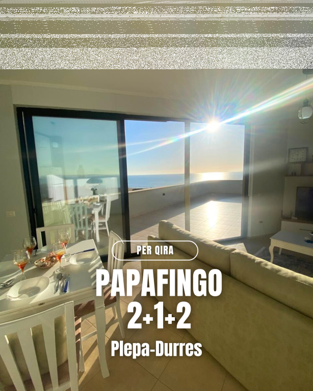 💠 Papafingo 2+1+2 për Qira –Plepa- Pamje të Plotë nga Deti