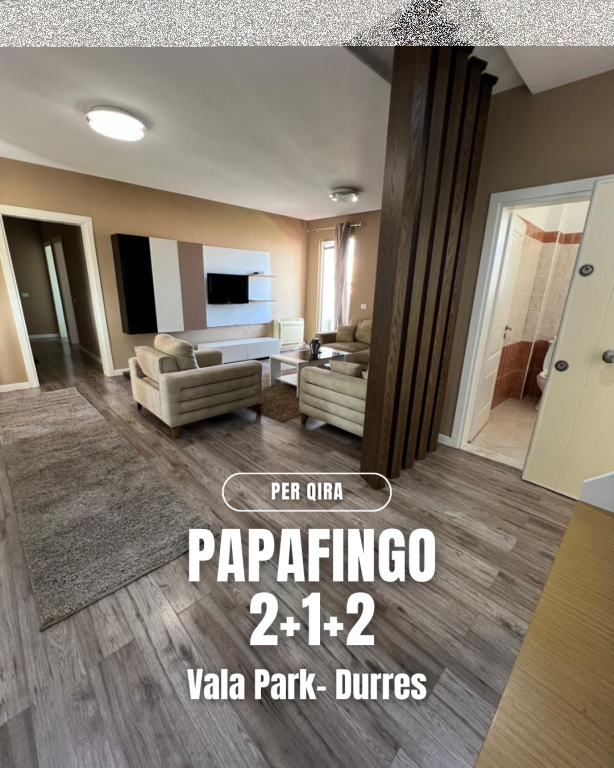 💠 Papafingo 2+1+2 për Qira – Vala Park, Durrës