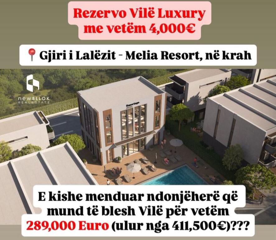 📌REZERVO ME VETËM *4,000€* VILË LUXURY 📍*Gjiri i Lalëzit - Melia Resort, në krah* | *289,000€* ( Ulet nga 411,500 €)
