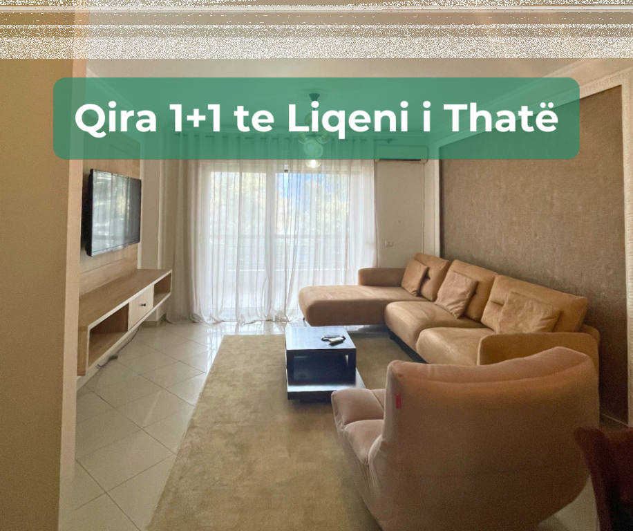Qira Apartament 1+1 – Liqeni i Thatë