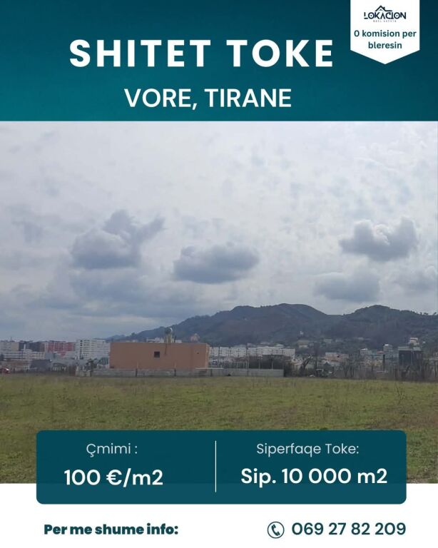SHITET 10 000 M2 TOKE NE VORE, TIRANE-DURRES