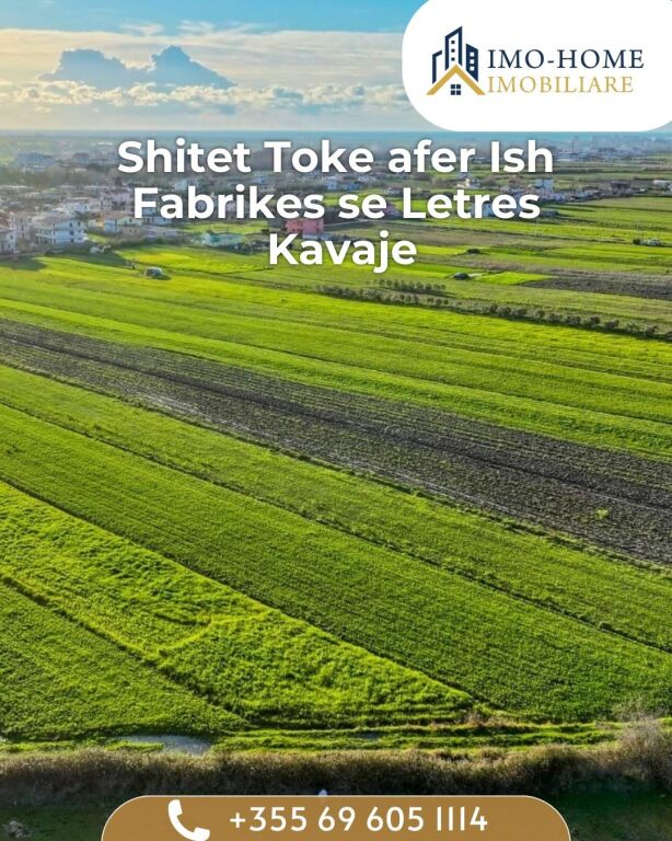 💥 OKAZION 💥Shitet toke afer ish-Fabrikes se Letres,Kavaje