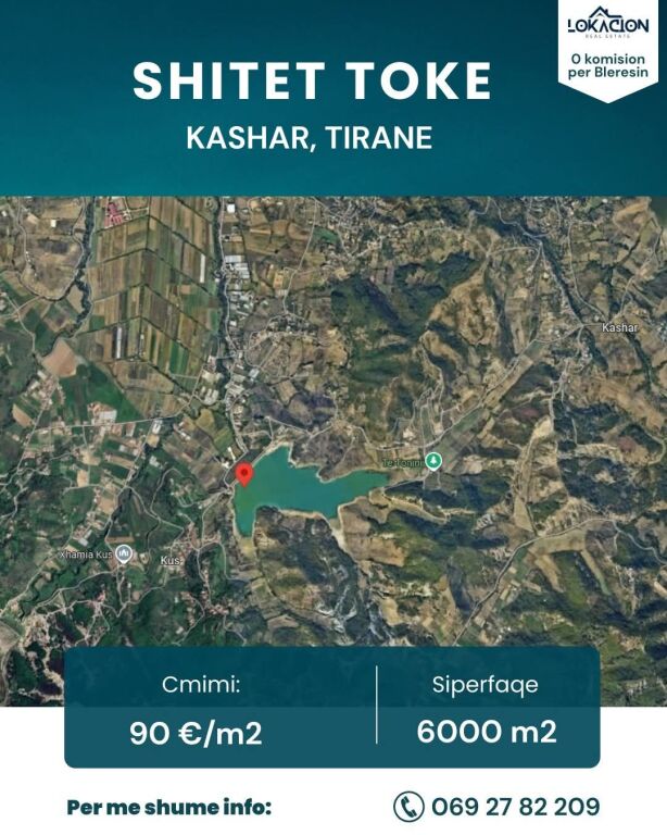 SHITET TOKE 6000 M2 - LIQENI I KUSIT, KASHAR, TIRANE