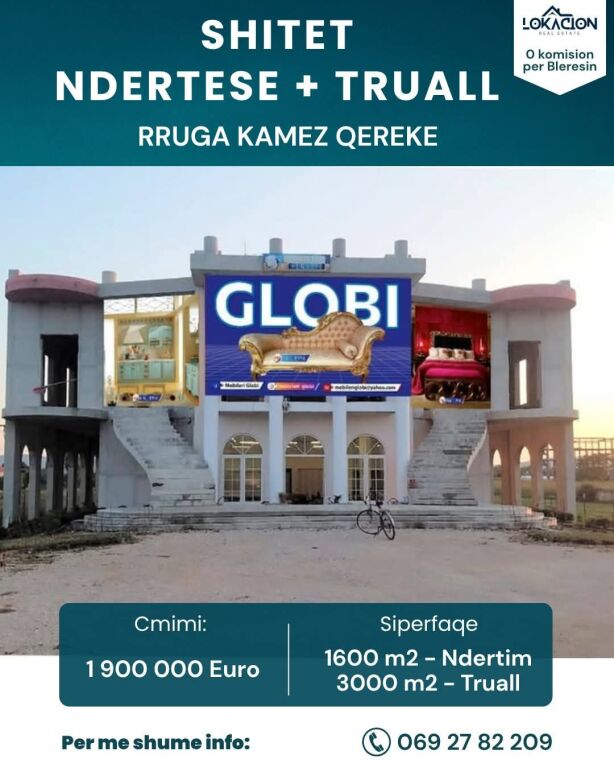 SHITET NDERTESE + TRUALL - MUNDESI INVESTIMI Lokacion strategjik: Kamëz, Qereke