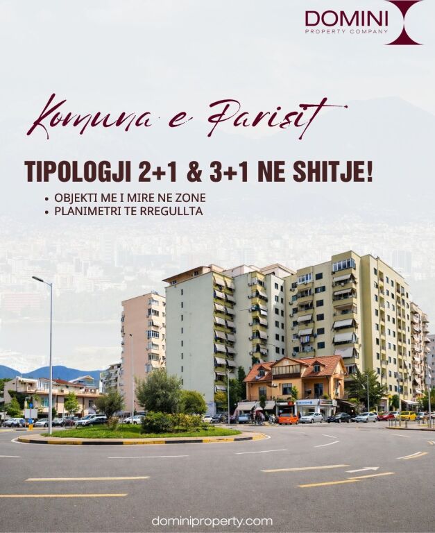 Apartament 2+1 & 3+1 ne shitje , Komuna e Parisit