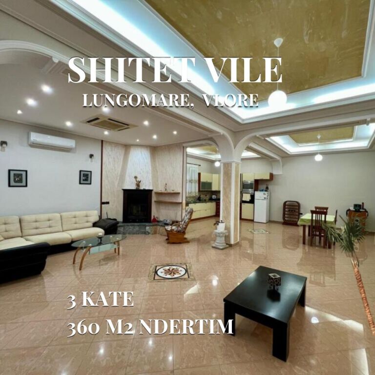 🔥 Shitet Vilë 3-Katëshe në Vlorë, Lungomare🔥