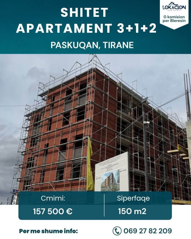SHITET APARTAMENT 3+1+2- PASKUQAN , TIRANE