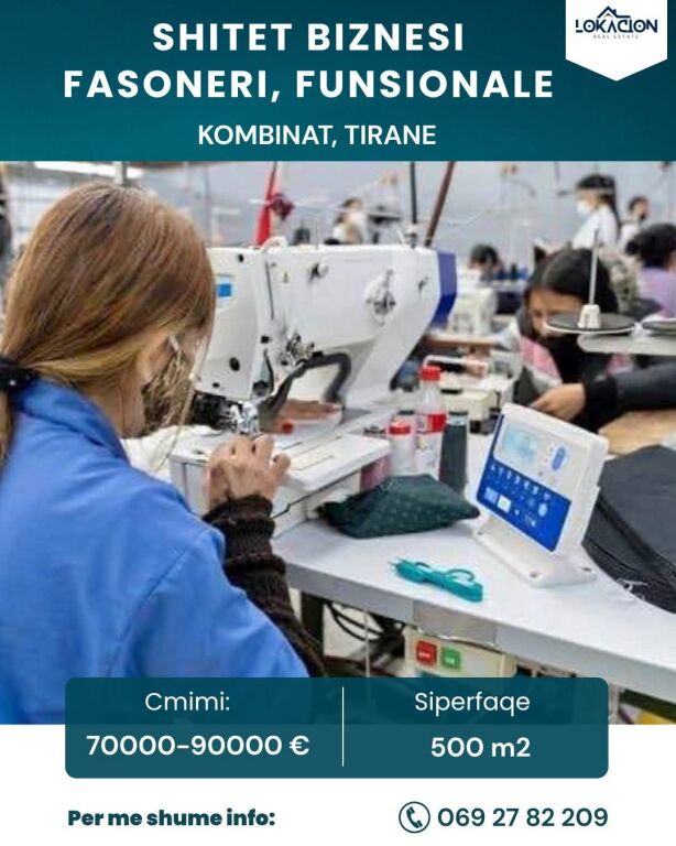 SHITET BIZNESI FASONERI, FUNSIONALE PREJ 25 VITESH - TIRANE