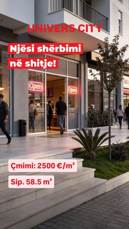 SHITET NJESI SHERBIMI UNIVERS CITY (2500€/m2)