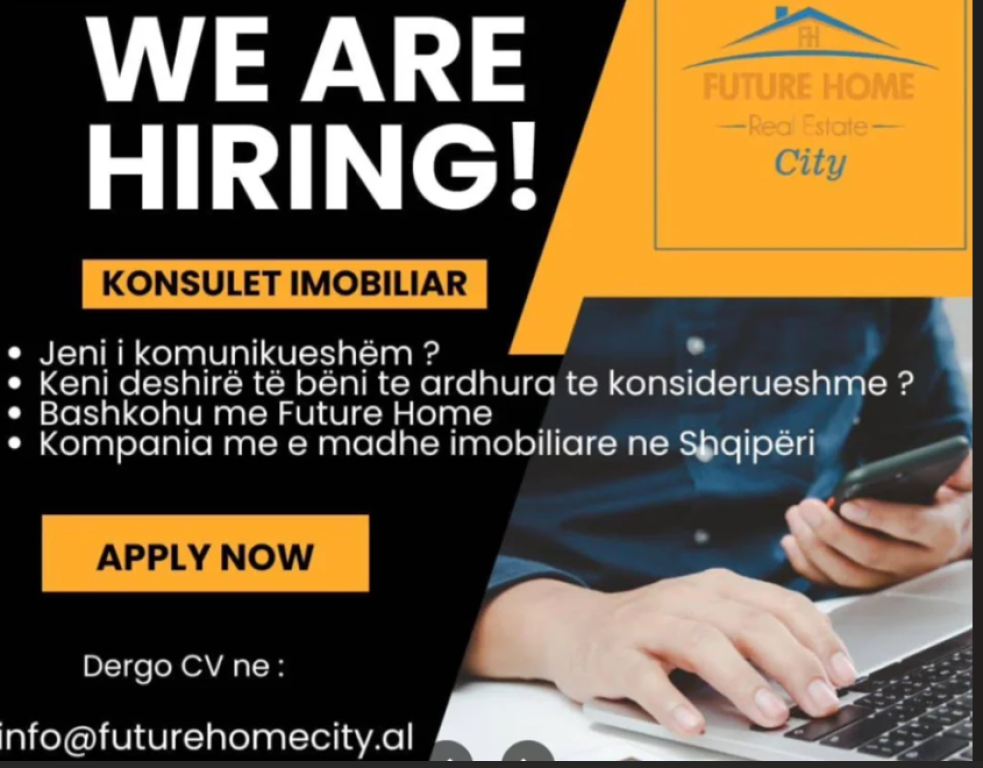 Tirane, job offer REAL ESTATE CONSULTANT. Vasil Shanto.