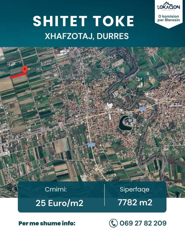 SHITET TOKE 7782 M2 - XHAFZOTAJ, SHIJAK   • Cmimi: 25 €/ m²