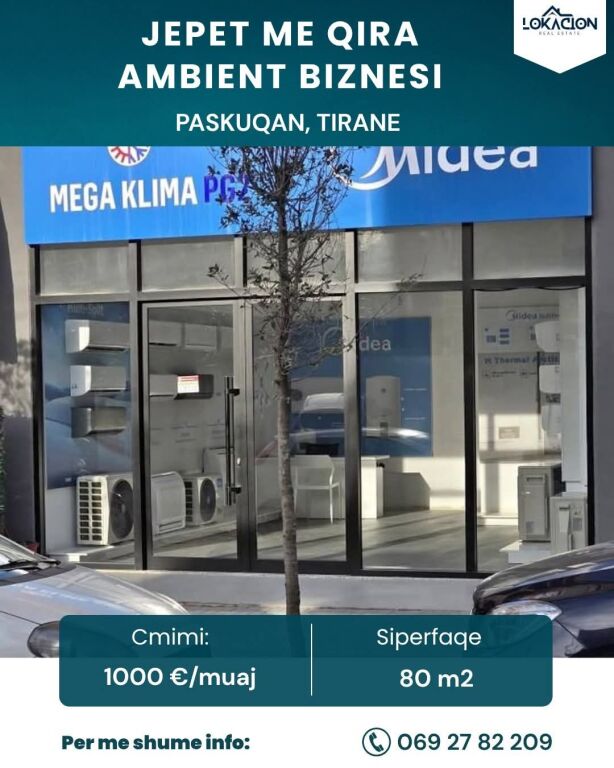 JEPET ME QIRA AMBIENT BIZNESI - PASKUQAN , TIRANE