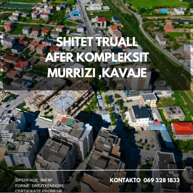 🏡 LAND FOR SALE IN KAVAJË – area near MURRIZI COMPLEX 🏡