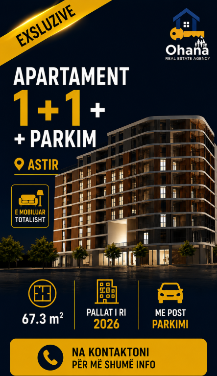 ASTIR APARTAMENT 1+1+PARKIM PER SHITJE!