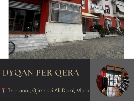 🏬 DYQAN ME QIRA – TRERRACAT, PRANË GJIMNAZIT “ALI DEMI”, VLORË