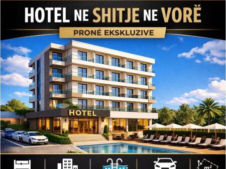 HOTEL EKSKLUZIV PER SHITJE NE VORE!