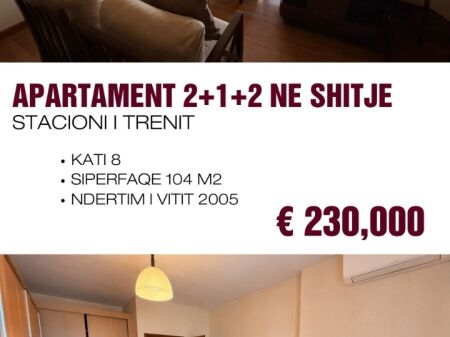 Apartament 2+1+2 per shitje   📍 te stacioni i trenit