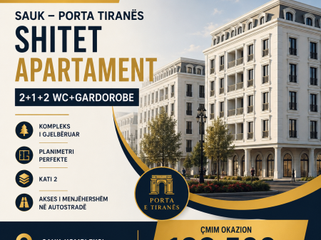 OCCASION! SAUK PORTA TIRANA APARTMENT FOR SALE 2+1+2 WC+WARDROBES