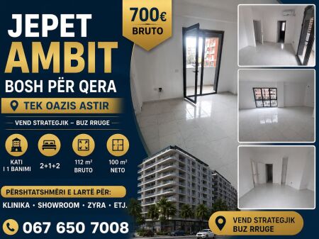 🏢 JEPET AMBIENT BOSH ME QERA – OAZIS ASTIR 🏢 700 Euro
