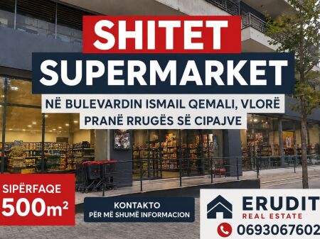 SUPERMARKET FOR SALE ON VLORË–SKELË BOULEVARD